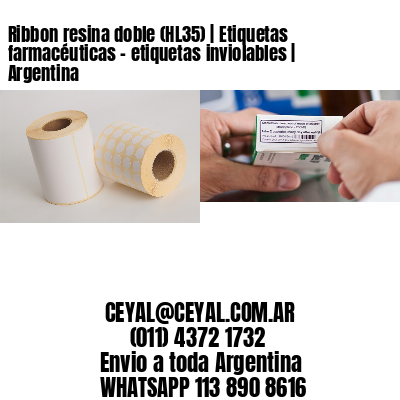 Ribbon resina doble (HL35) | Etiquetas farmacéuticas – etiquetas inviolables | Argentina