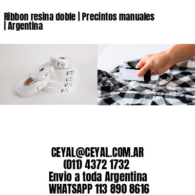 Ribbon resina doble | Precintos manuales | Argentina