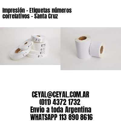 Impresión – Etiquetas números correlativos – Santa Cruz