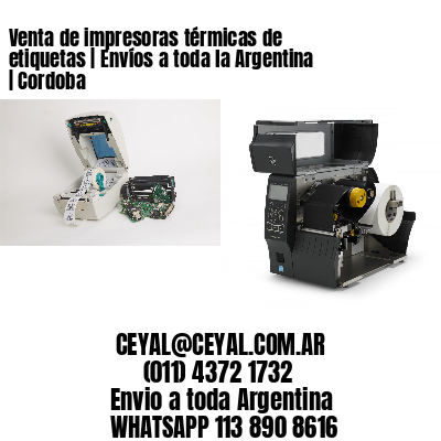 Venta de impresoras térmicas de etiquetas | Envíos a toda la Argentina | Cordoba