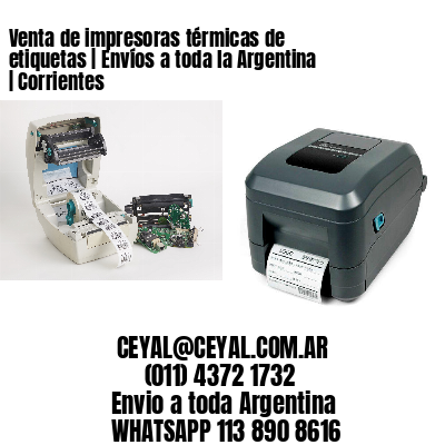 Venta de impresoras térmicas de etiquetas | Envíos a toda la Argentina | Corrientes