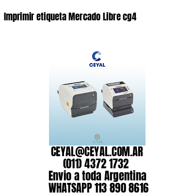 Imprimir etiqueta Mercado Libre cg4