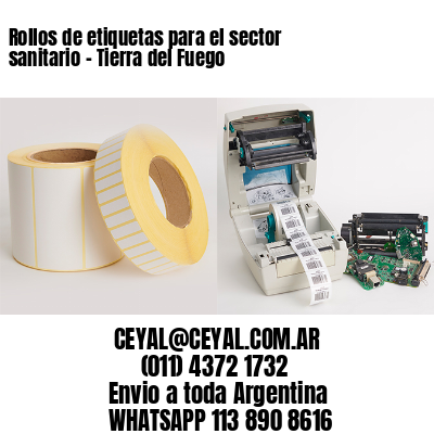 Rollos de etiquetas para el sector sanitario – Tierra del Fuego