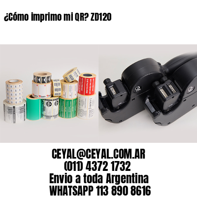 ¿Cómo imprimo mi QR? ZD120