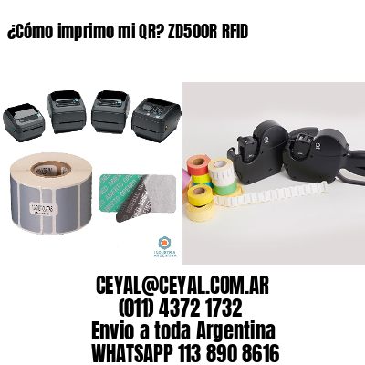 ¿Cómo imprimo mi QR? ZD500R RFID