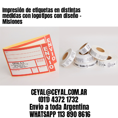 Impresión de etiquetas en distintas medidas con logotipos con diseño – Misiones