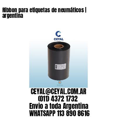 Ribbon para etiquetas de neumáticos | argentina