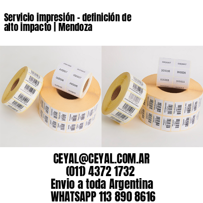 Servicio impresión - definición de alto impacto | Mendoza