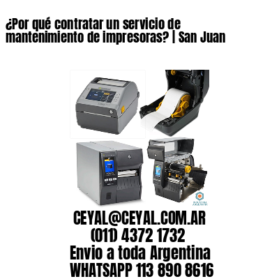 ¿Por qué contratar un servicio de mantenimiento de impresoras? | San Juan