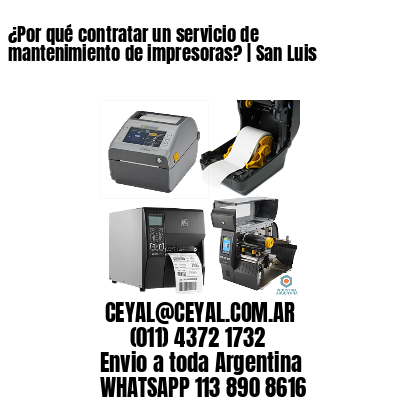 ¿Por qué contratar un servicio de mantenimiento de impresoras? | San Luis