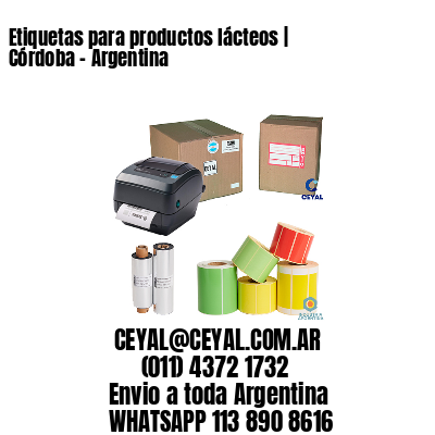 Etiquetas para productos lácteos | Córdoba – Argentina