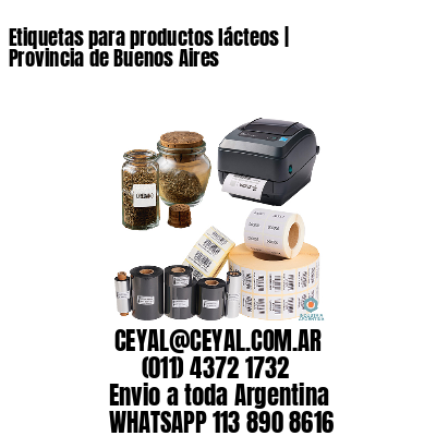 Etiquetas para productos lácteos | Provincia de Buenos Aires