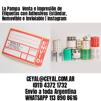 La Pampa  Venta e impresión de Etiquetas con Adhesivos Estándar, Removible e Inviolable | Instagram