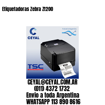 Etiquetadoras Zebra Zt200