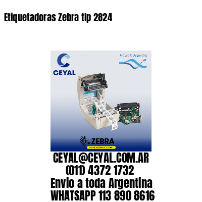 Etiquetadoras Zebra tlp 2824