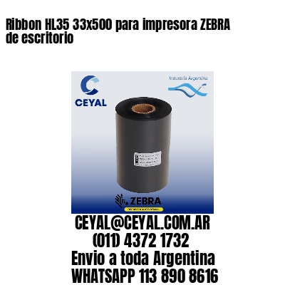 Ribbon HL35 33×500 para impresora ZEBRA de escritorio