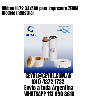 Ribbon HL72 33×500 para impresora ZEBRA modelo industrial