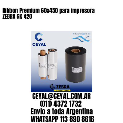 Ribbon Premium 60×450 para impresora ZEBRA GK 420