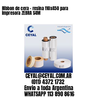 Ribbon de cera – resina 110×450 para impresora ZEBRA S4M