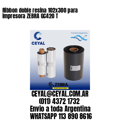 Ribbon doble resina 102×300 para impresora ZEBRA GC420 T