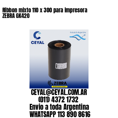 Ribbon mixto 110 x 300 para impresora ZEBRA GK420