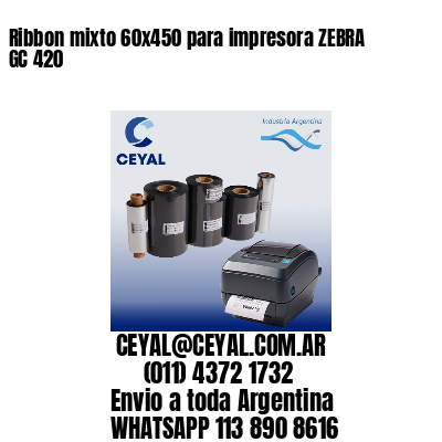 Ribbon mixto 60×450 para impresora ZEBRA GC 420