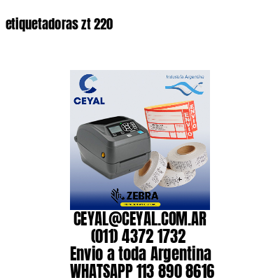 etiquetadoras zt 220