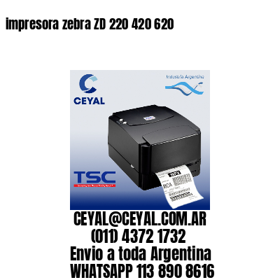 impresora zebra ZD 220 420 620