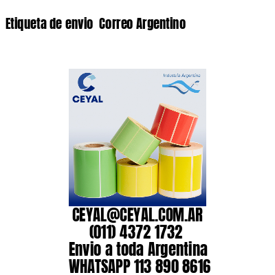 Etiqueta de envio  Correo Argentino