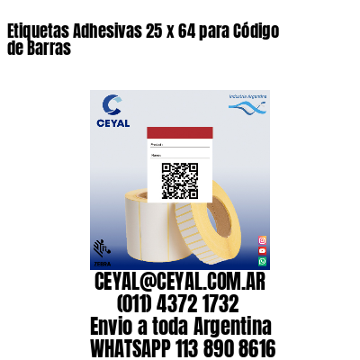 Etiquetas Adhesivas 25 x 64 para Código de Barras