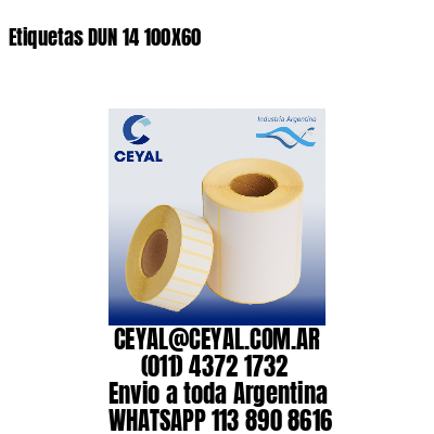 Etiquetas DUN 14 100X60