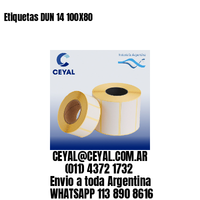 Etiquetas DUN 14 100X80
