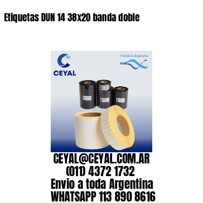 Etiquetas DUN 14 38×20 banda doble