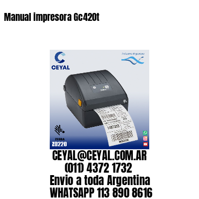 Manual impresora Gc420t