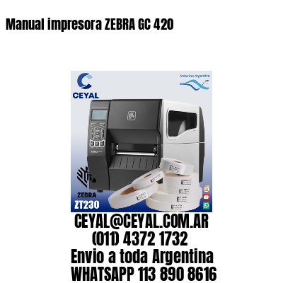 Manual impresora ZEBRA GC 420