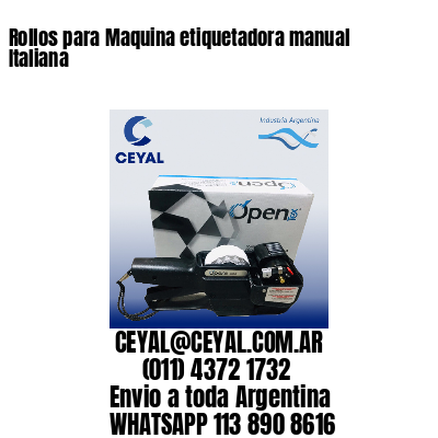 Rollos para Maquina etiquetadora manual Italiana