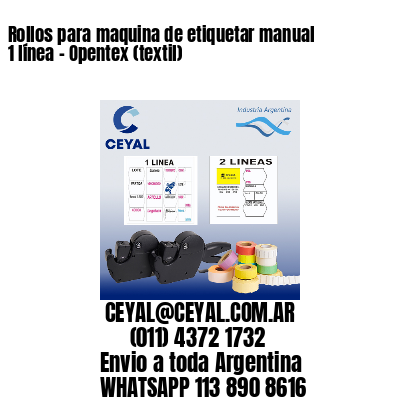 Rollos para maquina de etiquetar manual 1 línea – Opentex (textil)