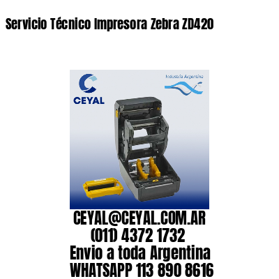 Servicio Técnico Impresora Zebra ZD420