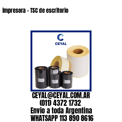 impresora – TSC de escritorio