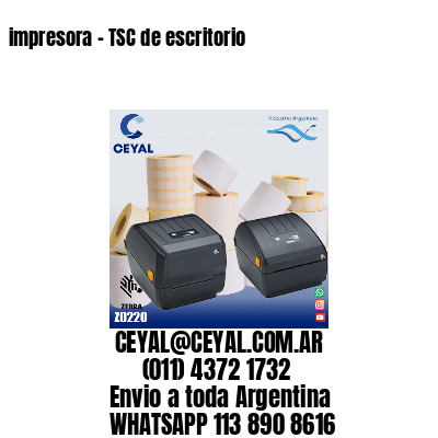 impresora – TSC de escritorio