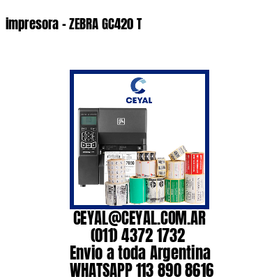 impresora – ZEBRA GC420 T