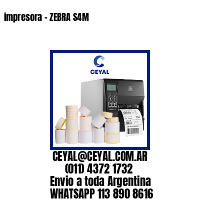 impresora – ZEBRA S4M