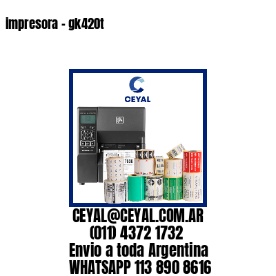 impresora – gk420t