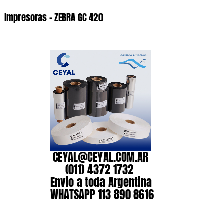 impresoras – ZEBRA GC 420