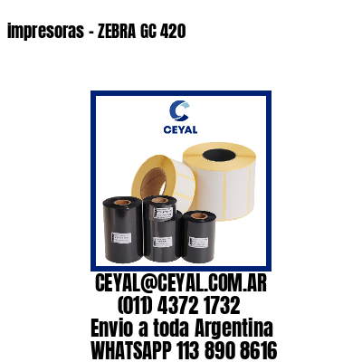 impresoras – ZEBRA GC 420