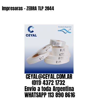 impresoras – ZEBRA TLP 2844
