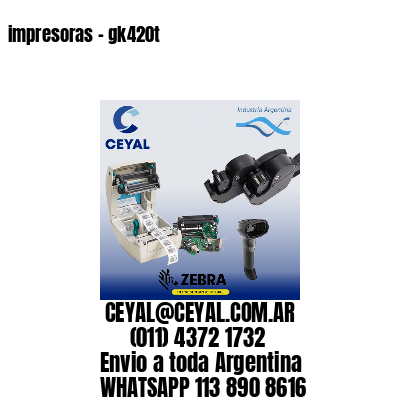 impresoras – gk420t