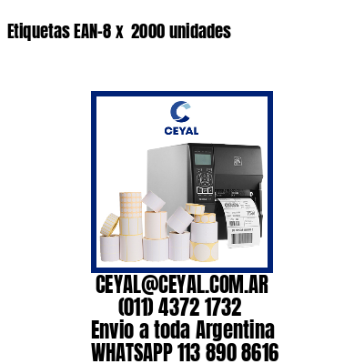 Etiquetas EAN-8 x  2000 unidades