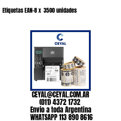 Etiquetas EAN-8 x  3500 unidades
