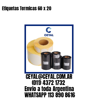 Etiquetas Termicas 60 x 20